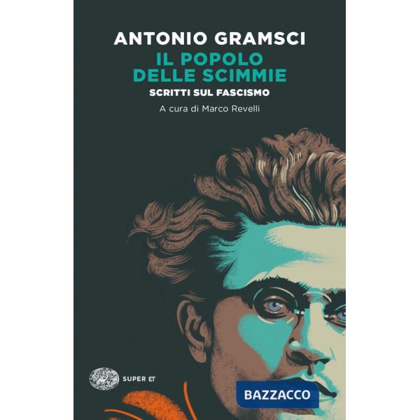 Popolo delle scimmie. Scritti sul fascismo (Il)