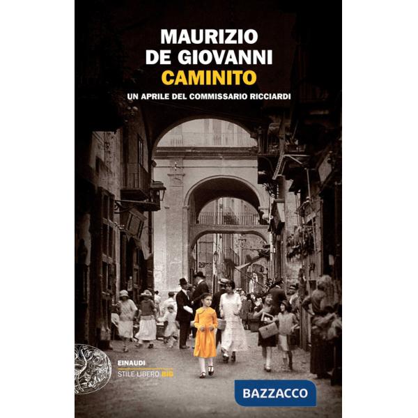 Caminito. Un aprile del commissario Ricciardi