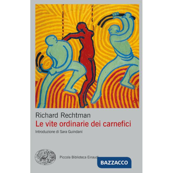 Vite ordinarie dei carnefici (Le)