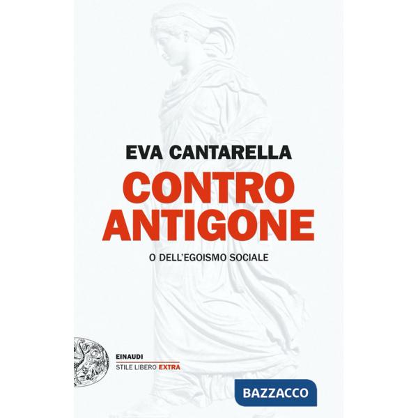Contro Antigone o dell'egoismo sociale