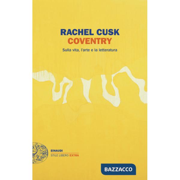 Coventry. Sulla vita, l'arte e la letteratura