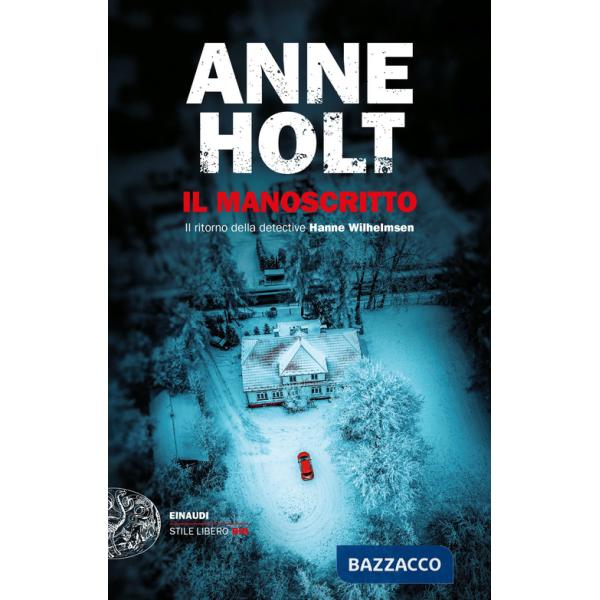 Manoscritto. Il ritorno della detective Hanne Wilhelmsen (Il)