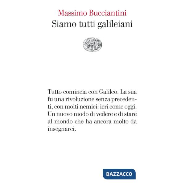 Siamo tutti galileiani
