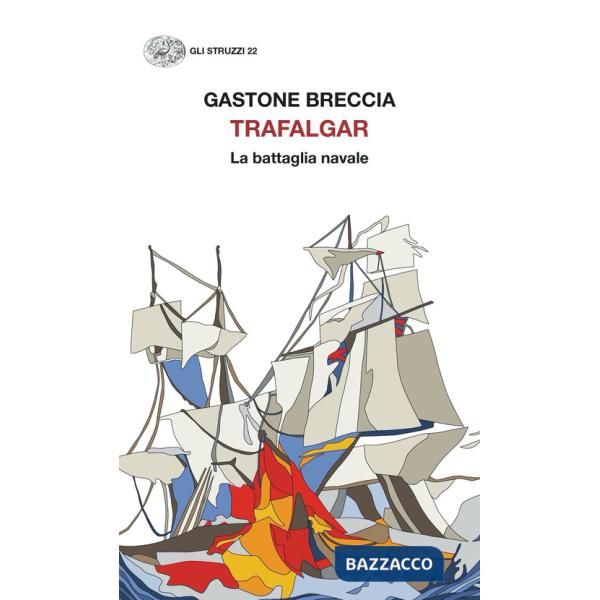 Trafalgar. La battaglia navale