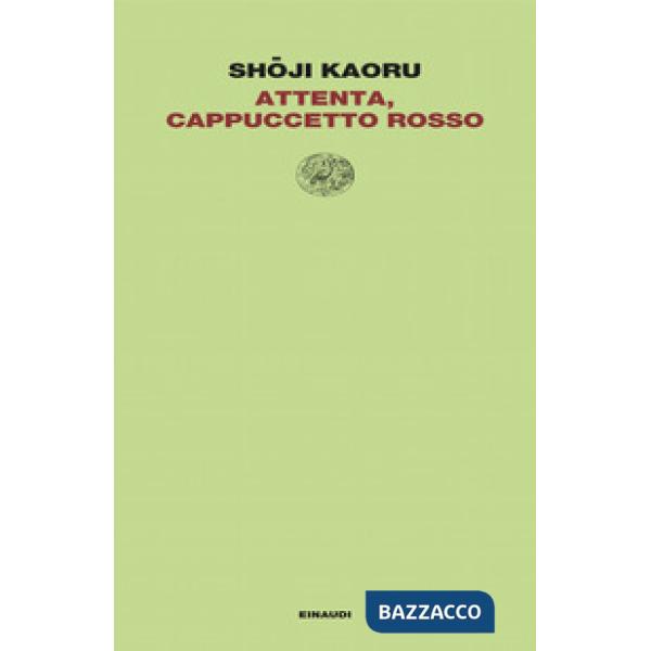 Attenta, Cappuccetto Rosso