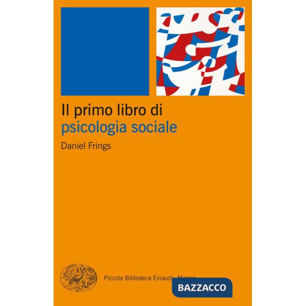 Primo libro di psicologia sociale (Il)