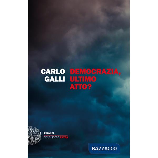 Democrazia, ultimo atto?