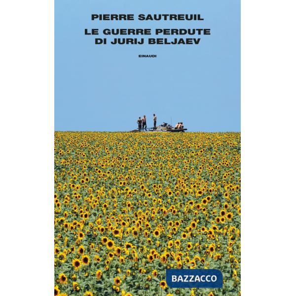 Guerre perdute di Jurij Beljaev (Le)