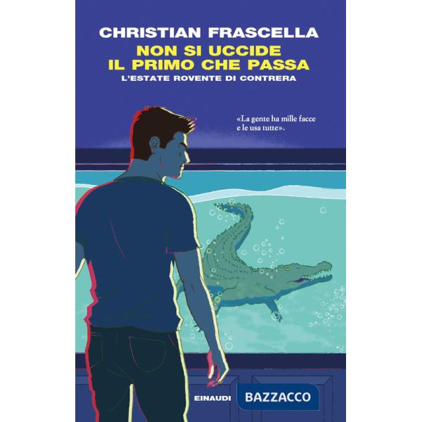 Non si uccide il primo che passa. L'estate rovente di Contrera