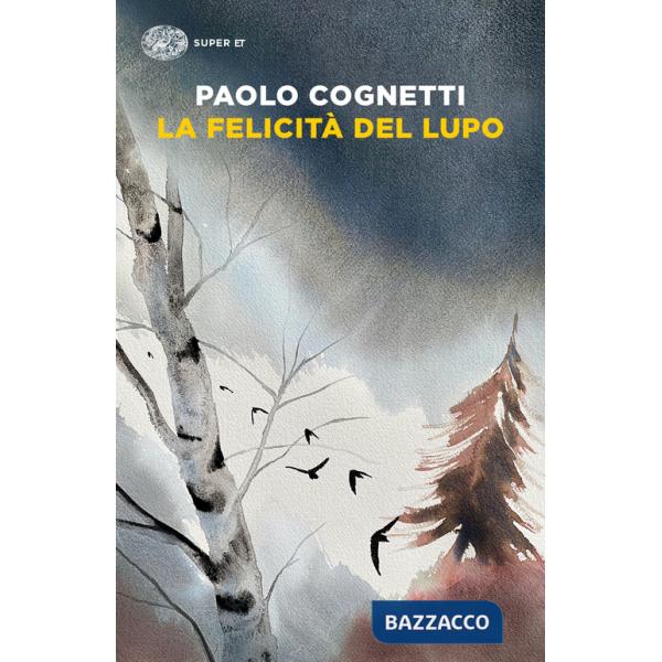 Felicità del lupo (La)