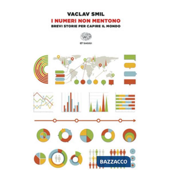 Numeri non mentono. Brevi storie per capire il mondo (I)