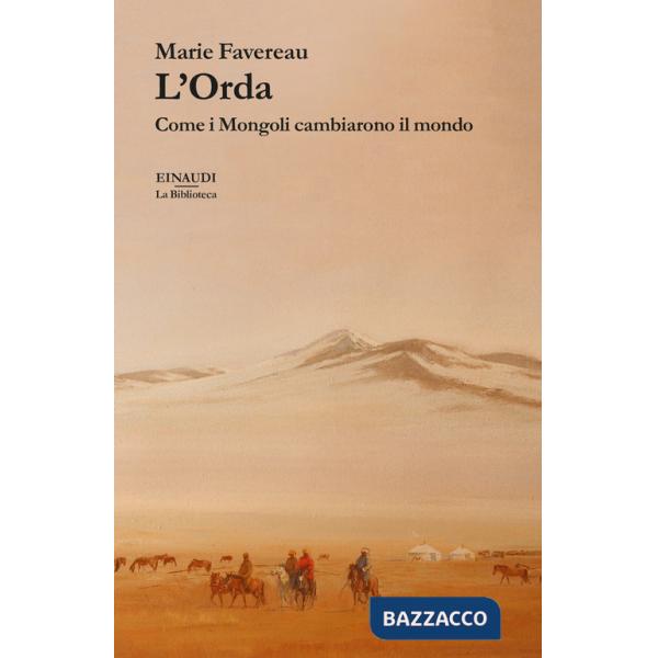 Orda. Come i Mongoli cambiarono il mondo (L')