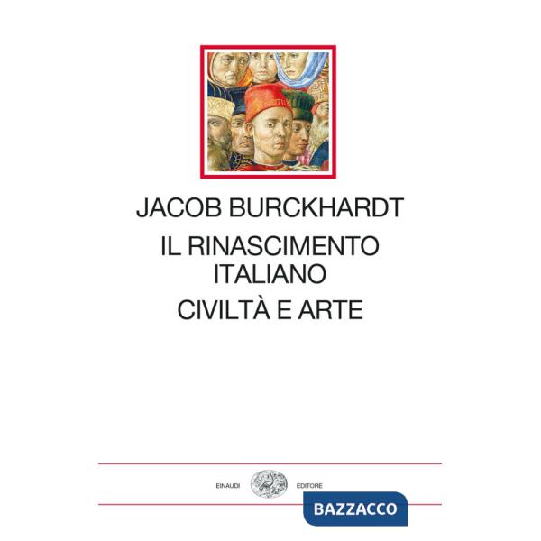 Rinascimento italiano. Civiltà e arte (Il)