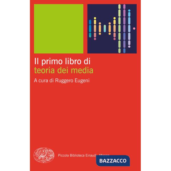 Primo libro di teoria dei media (Il)