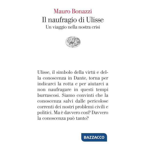 Naufragio di Ulisse. Un viaggio nella nostra crisi (Il)