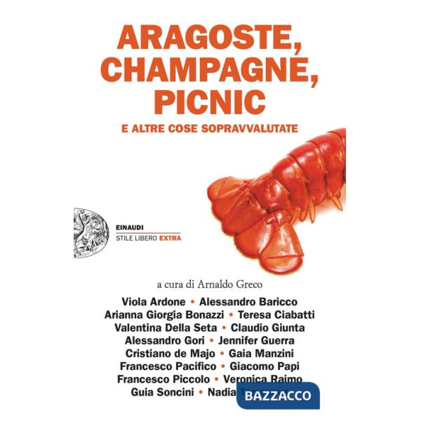 Aragoste, champagne, picnic e altre cose sopravvalutate