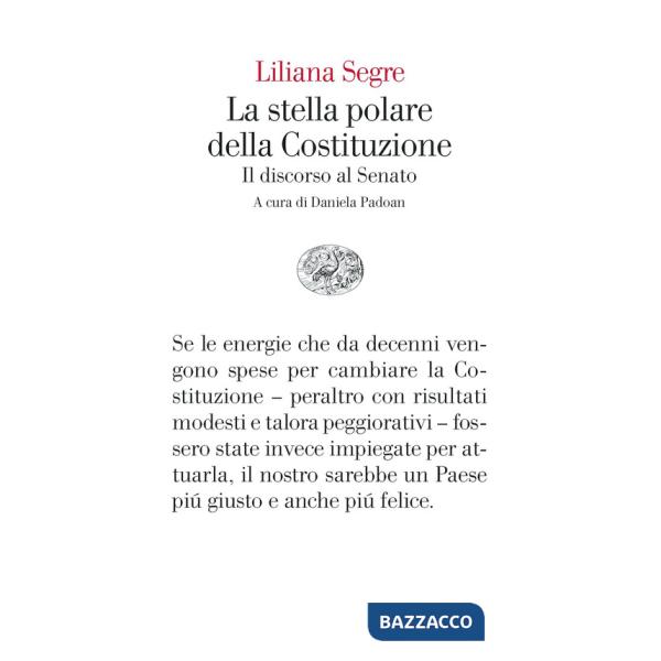 Stella polare della Costituzione. Il discorso al Senato (La)