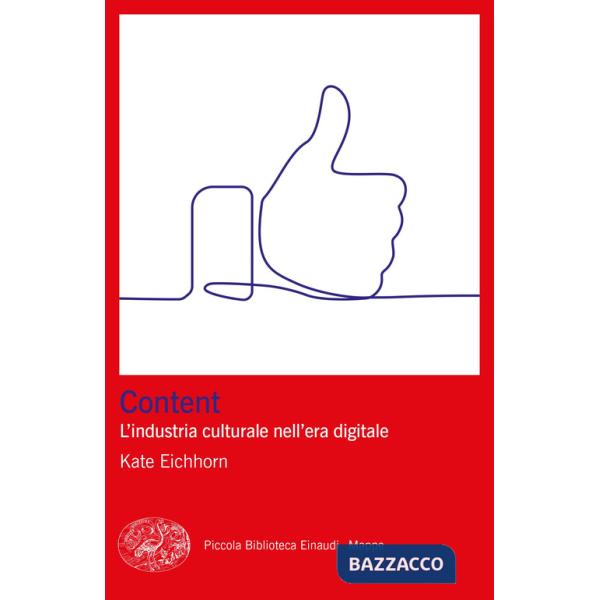 Content. L'industria culturale nell'era digitale