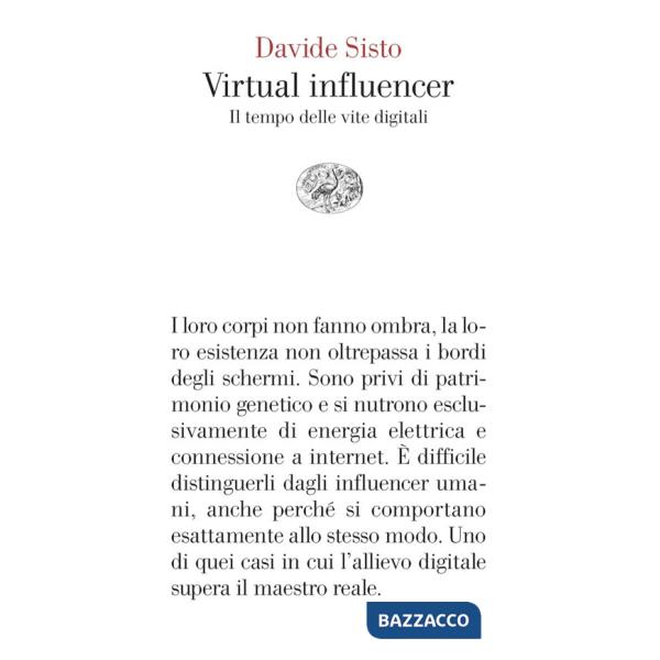 Virtual influencer. Il tempo delle vite digitali