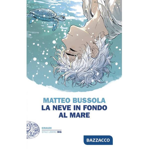 Neve in fondo al mare (La)