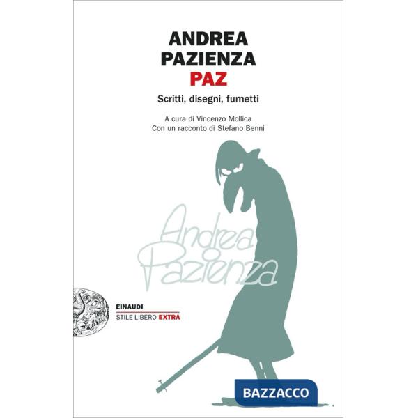 Paz. Scritti, disegni, fumetti