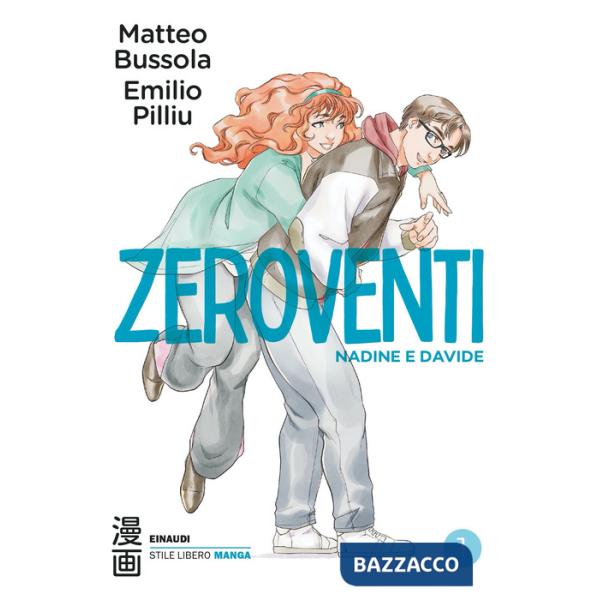 Zeroventi. Nadine e Davide. Vol. 1