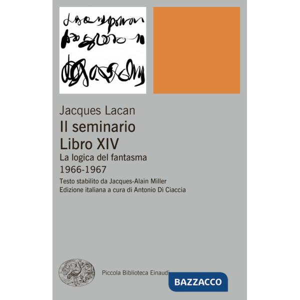 Seminario. Libro XIV. La logica del fantasma 1966-1967 (Il)