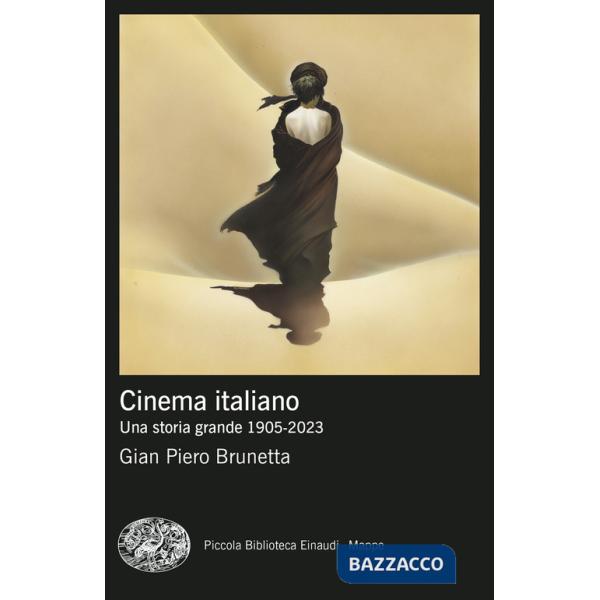 Cinema italiano. Una storia grande 1905-2023