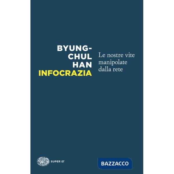 Infocrazia. Le nostre vite manipolate dalla rete