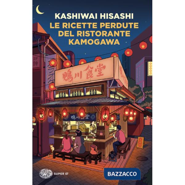 Ricette perdute del ristorante Kamogawa (Le)