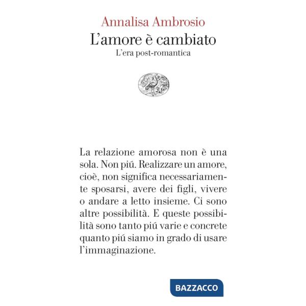Amore è cambiato. L'era post-romantica (L')