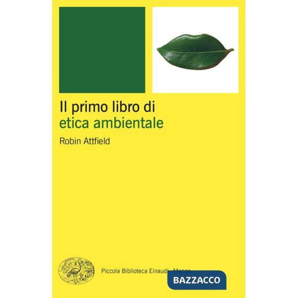 Primo libro di etica ambientale (Il)