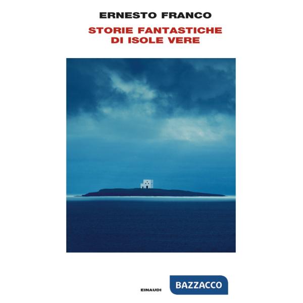 Storie fantastiche di isole vere