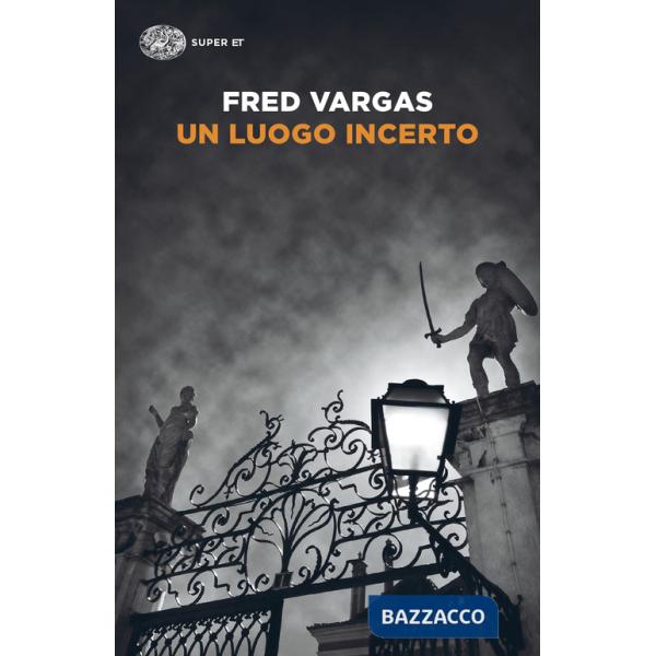 Luogo incerto. I casi del commissario Adamsberg (Un). Vol. 6
