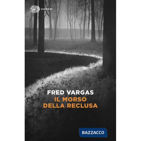 Morso della reclusa. I casi del commissario Adamsberg (Il). Vol. 9