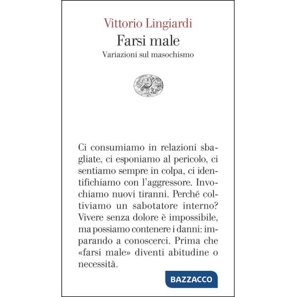 Farsi male. Variazioni sul masochismo