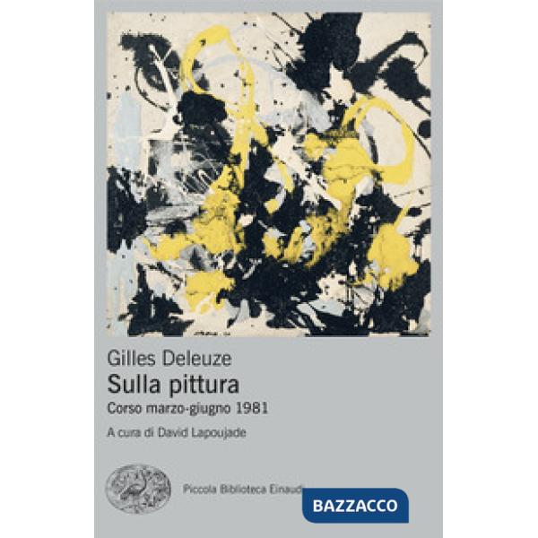 Sulla pittura. Corso marzo-giugno 1981