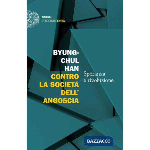 Contro la società dell'angoscia. Speranza e rivoluzione