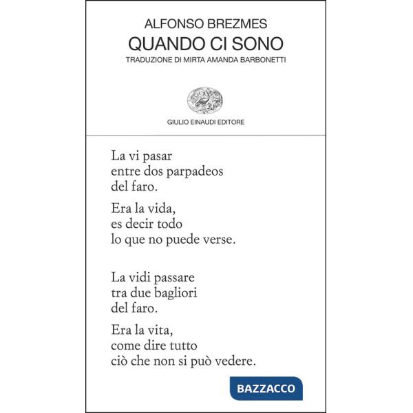Quando ci sono. Testo originale a fronte