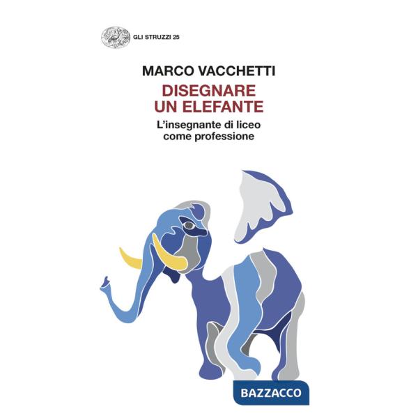 Disegnare un elefante. L'insegnante di liceo come professione