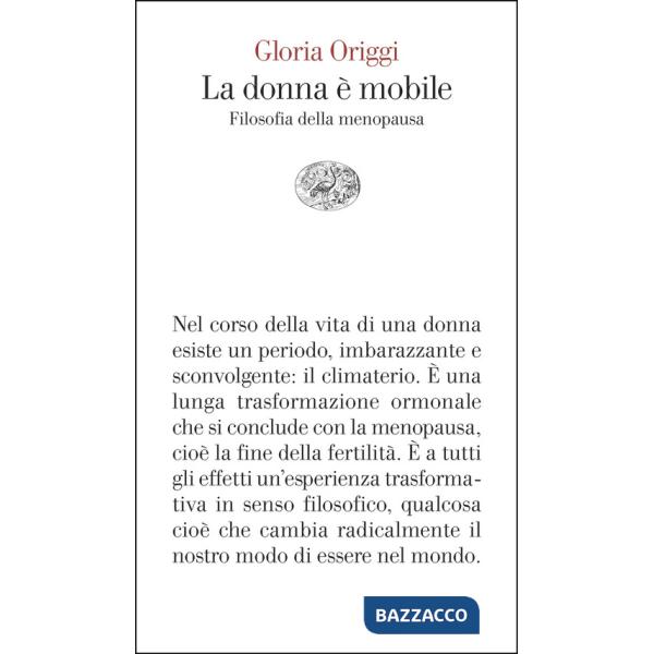 Donna è mobile. Filosofia della menopausa (La)