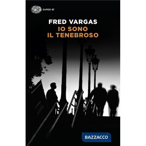 Io sono il tenebroso