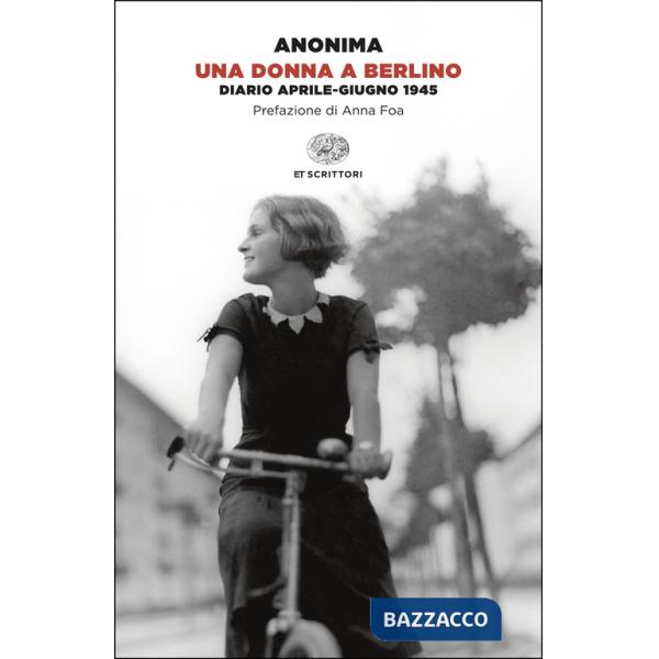 Donna a Berlino. Diario aprile-giugno 1945 (Una)