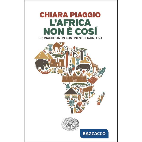 Africa non è così. Cronache da un continente frainteso (L')