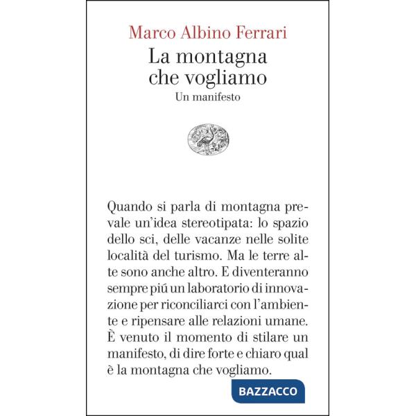 Montagna che vogliamo. Un manifesto (La)