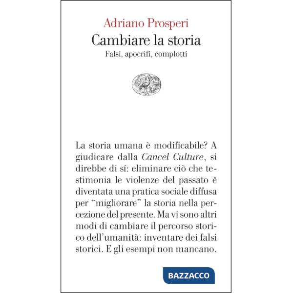 Cambiare la storia. Falsi, apocrifi, complotti