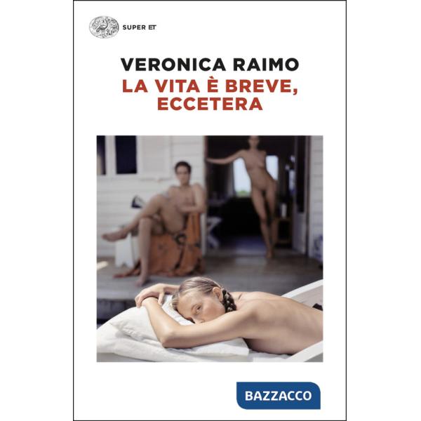 Vita è breve, eccetera (La)