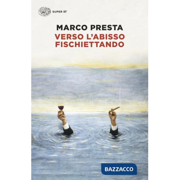 Verso l'abisso fischiettando