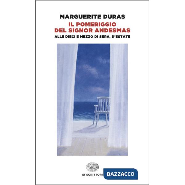 Pomeriggio del signor Andesmas-Alle dieci e mezzo di sera, d'estate (Il)