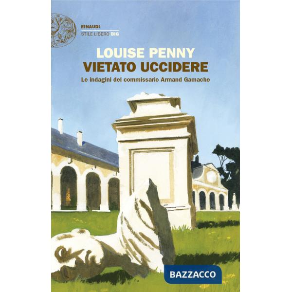 Vietato uccidere. Le indagini del commissario Armand Gamache